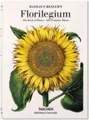 Florilegio di Basilio Besler. il libro delle piante - Basilius Besler's Florilegium. the Book of Plants