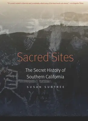 Siti sacri: La storia segreta della California meridionale - Sacred Sites: The Secret History of Southern California