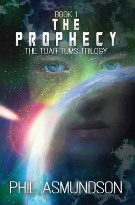 La trilogia di Tuar Tums: La profezia - The Tuar Tums Trilogy: The Prophecy