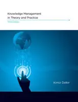 La gestione della conoscenza in teoria e pratica, terza edizione - Knowledge Management in Theory and Practice, Third Edition