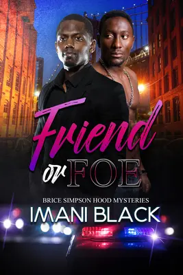 Amico o nemico: i misteri di Brice Simpson Hood - Friend or Foe: Brice Simpson Hood Mysteries