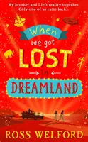Quando ci siamo persi nel mondo dei sogni - When We Got Lost in Dreamland