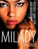 Cura e intreccio dei capelli naturali secondo gli standard Milady - Milady Standard Natural Hair Care & Braiding