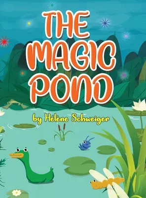 Lo stagno magico - The Magic Pond