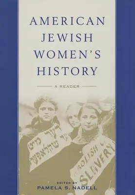 Storia delle donne ebree americane: Una lettura - American Jewish Women's History: A Reader