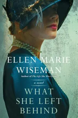 Quello che si è lasciata alle spalle: Una storia struggente e straziante di narrativa storica degli anni Venti - What She Left Behind: A Haunting and Heartbreaking Story of 1920s Historical Fiction