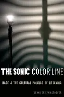 La linea del colore sonoro: La razza e la politica culturale dell'ascolto - The Sonic Color Line: Race and the Cultural Politics of Listening