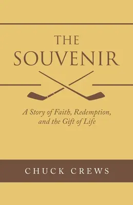 Il souvenir: Una storia di fede, redenzione e dono della vita - The Souvenir: A Story of Faith, Redemption, and the Gift of Life