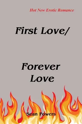 Primo amore/Amore per sempre - First Love/Forever Love