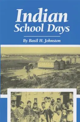 Giorni di scuola indiana - Indian School Days