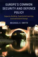 La politica di sicurezza e di difesa comune dell'Europa - Europe's Common Security and Defence Policy