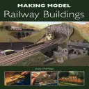 Costruire edifici per il modellismo ferroviario - Making Model Railway Buildings