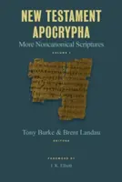 Apocrifi del Nuovo Testamento: Altre Scritture non canoniche - New Testament Apocrypha: More Noncanonical Scriptures