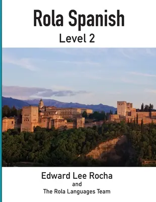 Rola Spagnolo: Livello 2 - Rola Spanish: Level 2