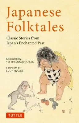 Fiabe giapponesi: Storie classiche del passato incantato del Giappone - Japanese Folktales: Classic Stories from Japan's Enchanted Past