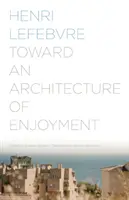 Verso un'architettura del piacere - Toward an Architecture of Enjoyment