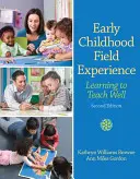 Esperienza sul campo nella prima infanzia: Imparare a insegnare bene - Early Childhood Field Experience: Learning to Teach Well