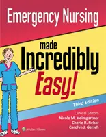 L'infermiere d'emergenza incredibilmente facile - Emergency Nursing Made Incredibly Easy
