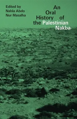 Una storia orale della Nakba palestinese - An Oral History of the Palestinian Nakba