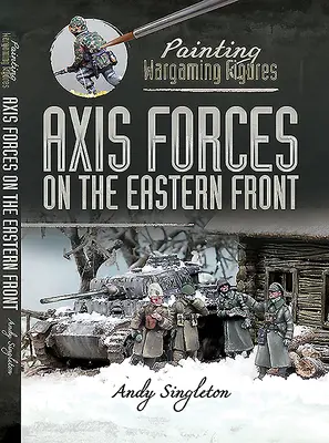 Le forze dell'Asse sul fronte orientale - Axis Forces on the Eastern Front