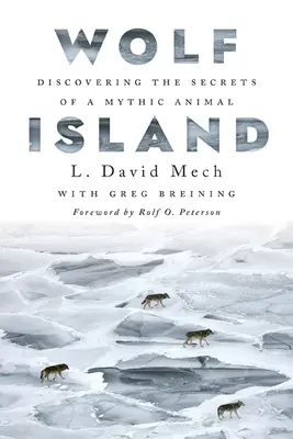 L'isola dei lupi: Alla scoperta dei segreti di un animale mitico - Wolf Island: Discovering the Secrets of a Mythic Animal