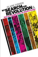 La mia ricerca della rivoluzione - e come abbiamo abbattuto un leader abusivo - My Search for Revolution - & How we brought down an abusive leader