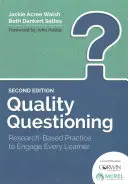 Interrogazione di qualità: Pratiche basate sulla ricerca per coinvolgere ogni studente - Quality Questioning: Research-Based Practice to Engage Every Learner