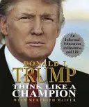 Pensa come un campione: Un'educazione informale al business e alla vita - Think Like a Champion: An Informal Education in Business and Life
