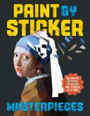 Capolavori di Paint by Sticker: Ricrea 12 opere d'arte iconiche un adesivo alla volta! - Paint by Sticker Masterpieces: Re-Create 12 Iconic Artworks One Sticker at a Time!
