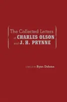 La raccolta di lettere di Charles Olson e J. H. Prynne - The Collected Letters of Charles Olson and J. H. Prynne