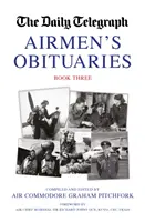 Necrologi degli aviatori, libro terzo - Airmen's Obituaries Book Three
