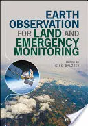 L'osservazione della Terra per il monitoraggio del territorio e delle emergenze - Earth Observation for Land and Emergency Monitoring