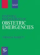 Gestione essenziale delle emergenze ostetriche (Baskett Thomas F MB FRCS(C) FRCS(Ed) FRCOG FACOG) - Essential Management of Obstetric Emergencies (Baskett Thomas F MB FRCS(C) FRCS(Ed) FRCOG FACOG)