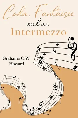 Coda, Fantaisie e un Intermezzo - Coda, Fantaisie and an Intermezzo
