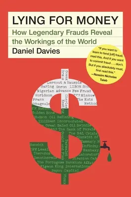 Mentire per denaro: Come leggendarie frodi rivelano il funzionamento del mondo - Lying for Money: How Legendary Frauds Reveal the Workings of the World