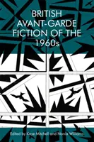 Narrativa d'avanguardia britannica degli anni '60 - British Avant-Garde Fiction of the 1960s