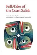 Racconti popolari della Costa Salish - Folk-Tales of the Coast Salish