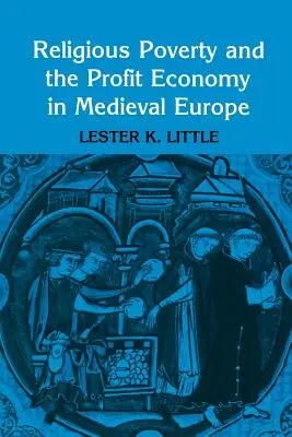Povertà religiosa ed economia del profitto nell'Europa medievale - Religious Poverty and the Profit Economy in Medieval Europe