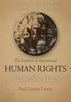 L'evoluzione dei diritti umani internazionali: Visioni viste - The Evolution of International Human Rights: Visions Seen