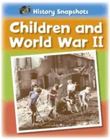 Istantanee di storia: I bambini e la Seconda guerra mondiale - History Snapshots: Children and World War II