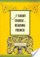 Breve corso di lettura del francese - A Short Course in Reading French