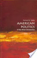 Politica americana: Una brevissima introduzione - American Politics: A Very Short Introduction