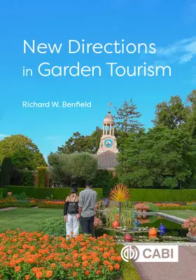 Nuove direzioni nel turismo dei giardini - New Directions in Garden Tourism