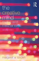 La mente creativa: Miti e meccanismi - The Creative Mind: Myths and Mechanisms