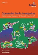 Indagini matematiche a risposta aperta, bambini di 7-9 anni - Strategie di risoluzione dei problemi matematici per gli anni 3-4 - Open-ended Maths Investigations, 7-9 Year Olds - Maths Problem-solving Strategies for Years 3-4