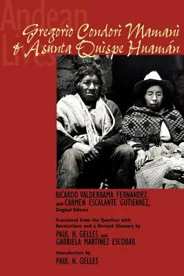 Vite andine: Gregorio Condori Mamani e Asunta Quispe Huamn - Andean Lives: Gregorio Condori Mamani and Asunta Quispe Huamn