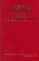 Integrare l'indagine attraverso il curriculum - Integrating Inquiry Across the Curriculum