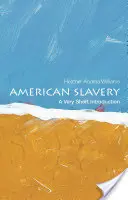 Schiavitù americana: Una brevissima introduzione - American Slavery: A Very Short Introduction