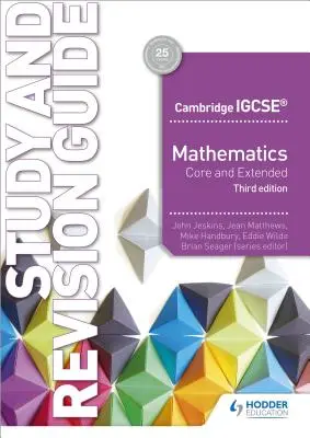 Camigcse Maths Core & Extended Study & Revision Guide 3a edizione - Camigcse Maths Core & Extended Study & Revision Guide 3rd Edition