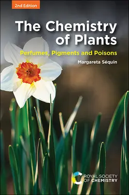 La chimica delle piante: Profumi, pigmenti e veleni - The Chemistry of Plants: Perfumes, Pigments and Poisons